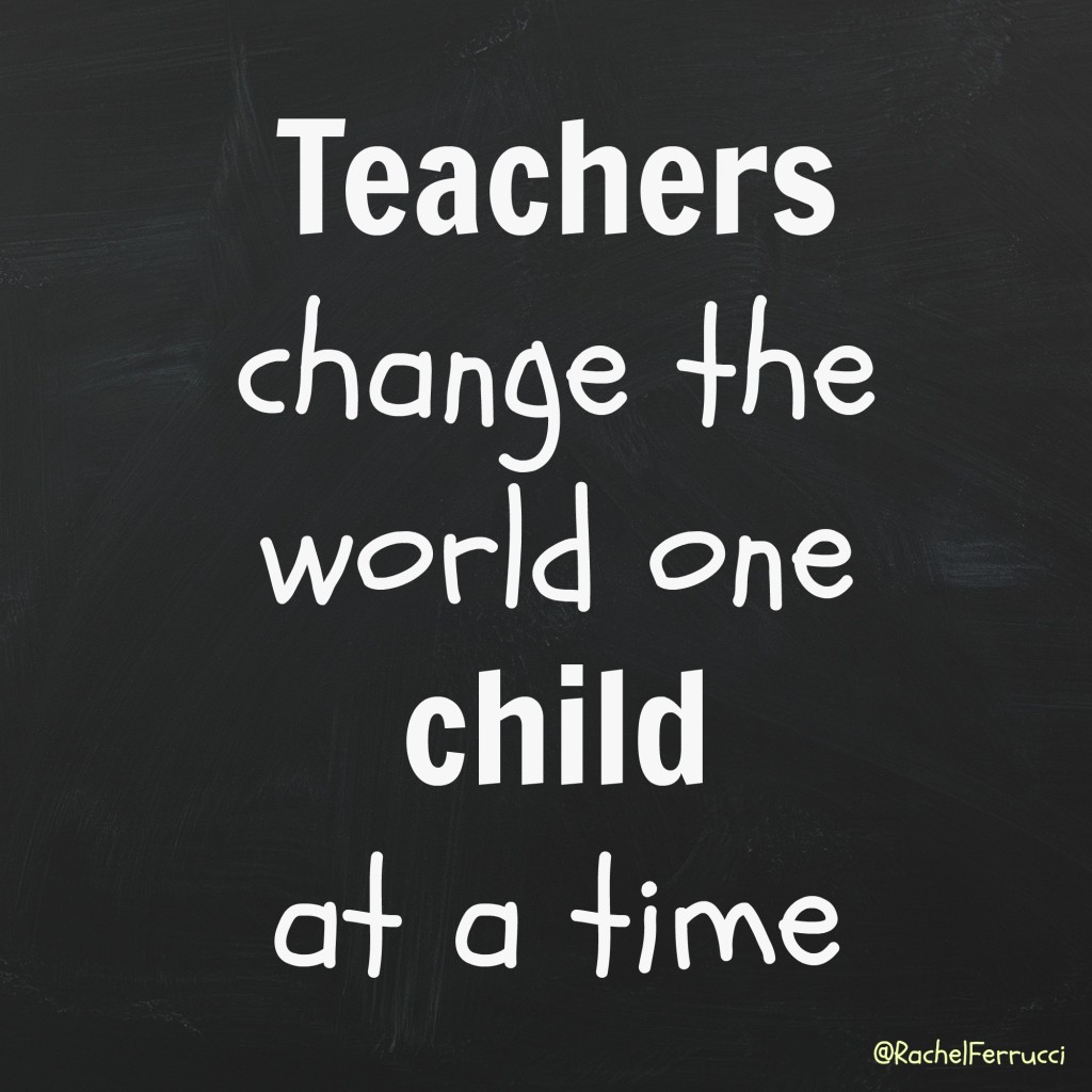Teachers Change the world
