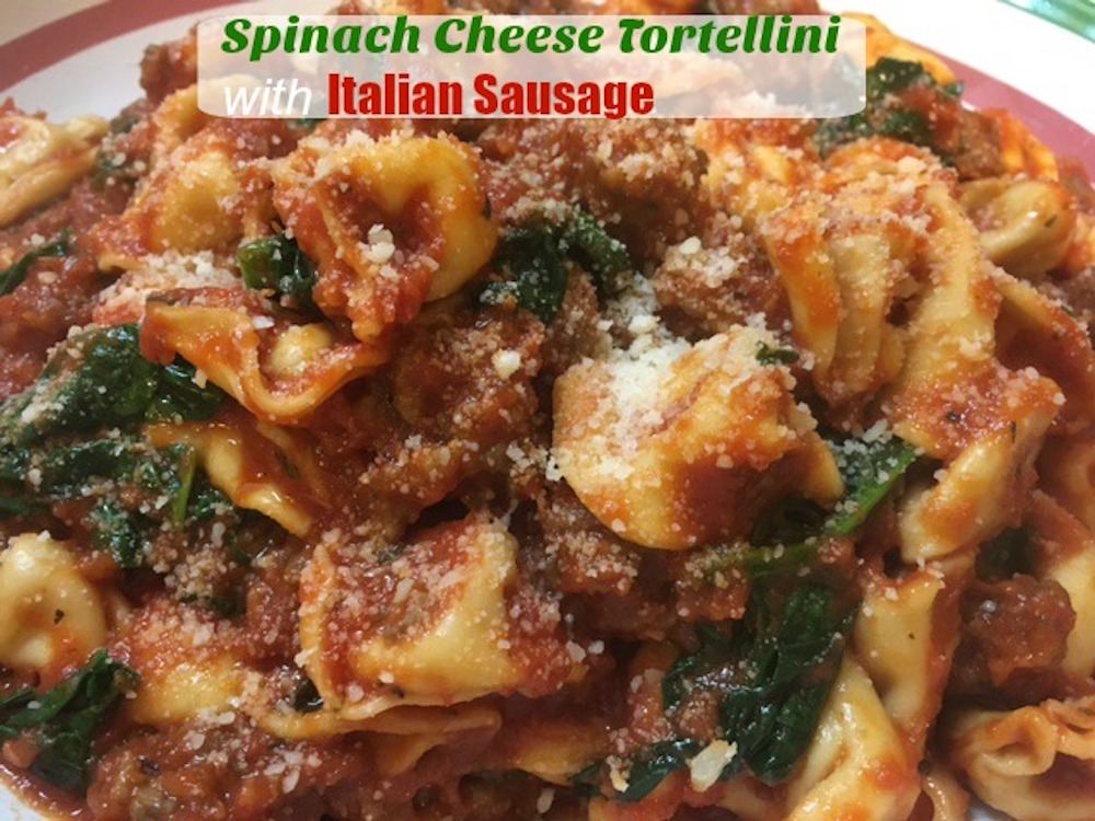 Spinach Cheese Tortellini with Italian Sausage